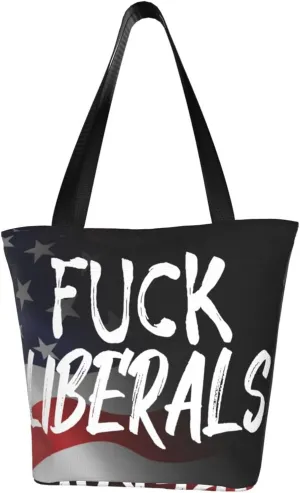 Fuck Liberals Fashion Shoulder Bag Large Capacity For Man Or Woman