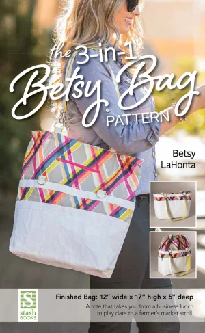 The 3-in-1 Betsy Bag Pattern